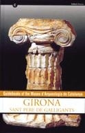 GIRONA SANT PERE DE GALLIGANTS GUIDEBOOKS MUSEU ARQUEOLOGIA | 9788439363354 | MARTIN,AURORA | Llibreria Geli - Llibreria Online de Girona - Comprar llibres en català i castellà