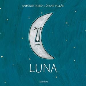 LUNA | 9788493375973 | RUBIO,ANTONIO/VILLAN,OSCAR | Libreria Geli - Librería Online de Girona - Comprar libros en catalán y castellano