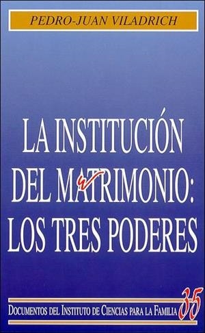 LA INSTITUCION DEL MATRIMONIO: LOS TRES PODERES | 9788432133770 | VILADRICH,PEDRO JUAN | Llibreria Geli - Llibreria Online de Girona - Comprar llibres en català i castellà