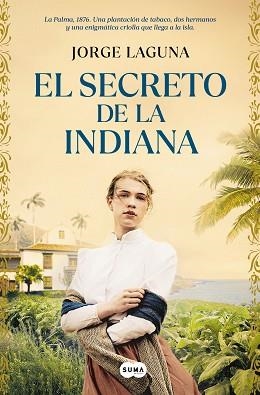 EL SECRETO DE LA INDIANA | 9788491299042 | LAGUNA,JORGE | Libreria Geli - Librería Online de Girona - Comprar libros en catalán y castellano