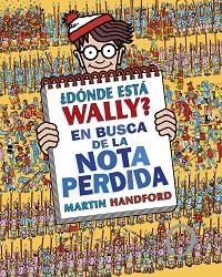 DÓNDE ESTÁ WALLY? EN BUSCA DE LA NOTA PERDIDA (COLECCIÓN ¿DÓNDE ESTÁ WALLY-7?) | 9788419522283 | HANDFORD,MARTIN | Llibreria Geli - Llibreria Online de Girona - Comprar llibres en català i castellà
