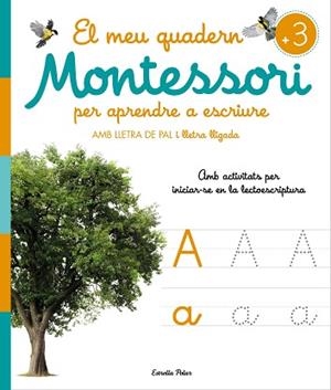 EL MEU QUADERN MONTESSORI PER APRENDRE A ESCRIURE | 9788413896472 |   | Libreria Geli - Librería Online de Girona - Comprar libros en catalán y castellano