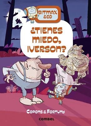 BITMAX & CO-11.TIENES MIEDO,IVERSON? | 9788411580168 | COPONS RAMON,JAUME | Llibreria Geli - Llibreria Online de Girona - Comprar llibres en català i castellà