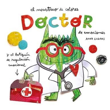 EL MONSTRUO DE COLORES.DOCTOR DE EMOCIONES | 9788419401601 | LLENAS,ANNA | Libreria Geli - Librería Online de Girona - Comprar libros en catalán y castellano