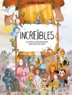 INCREÏBLES | 9788419401632 | PERRIN,CLOTILDE | Libreria Geli - Librería Online de Girona - Comprar libros en catalán y castellano