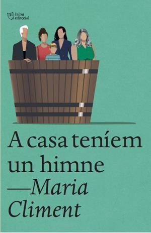 A CASA TENÍEM UN HIMNE | 9788412722741 | CLIMENT HUGUET,MARIA | Libreria Geli - Librería Online de Girona - Comprar libros en catalán y castellano