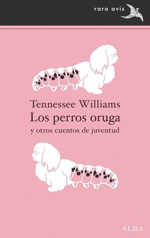 LOS PERROS ORUGA | 9788411780025 | WILLIAM,TENNESSEE | Libreria Geli - Librería Online de Girona - Comprar libros en catalán y castellano