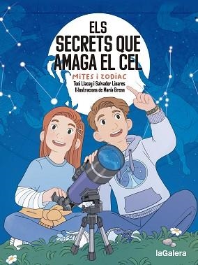ELS SECRETS QUE AMAGA EL CEL.MITES I ZODÍAC | 9788424674663 | LLACAY PINTAT,TONI/LINARES MUSTARÓS, SALVADOR | Llibreria Geli - Llibreria Online de Girona - Comprar llibres en català i castellà