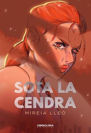 SOTA LA CENDRA | 9788412608397 | LLEÓ PLA,MIREIA | Libreria Geli - Librería Online de Girona - Comprar libros en catalán y castellano