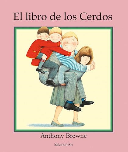 EL LIBRO DE LOS CERDOS | 9788413432205 | BROWNE,ANTHONY | Libreria Geli - Librería Online de Girona - Comprar libros en catalán y castellano