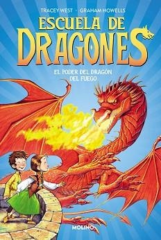 ESCUELA DE DRAGONES-4.EL PODER DEL DRAGÓN DEL FUEGO | 9788427224940 | WEST,TRACEY | Libreria Geli - Librería Online de Girona - Comprar libros en catalán y castellano
