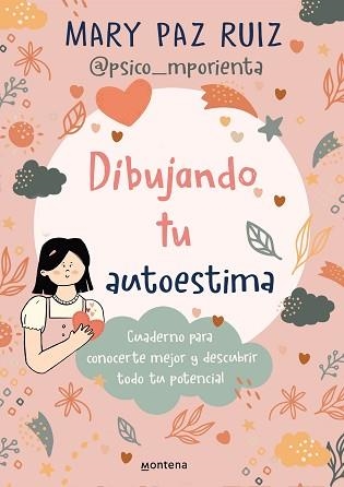 DIBUJANDO TU AUTOESTIMA | 9788419421807 | RUIZ,MARI PAZ | Llibreria Geli - Llibreria Online de Girona - Comprar llibres en català i castellà