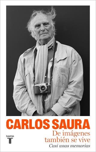 DE IMÁGENES TAMBIÉN SE VIVE | 9788430626151 | SAURA,CARLOS | Libreria Geli - Librería Online de Girona - Comprar libros en catalán y castellano