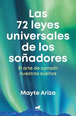LAS 72 LEYES UNIVERSALES DE LOS SOÑADORES | 9788419248657 | ARIZA,MAYTE | Libreria Geli - Librería Online de Girona - Comprar libros en catalán y castellano