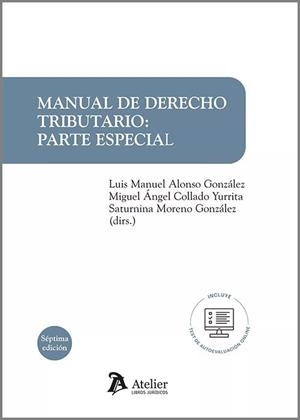 MANUAL DE DERECHO TRIBUTARIO.PARTE ESPECIAL(7ª EDICIÓN 2023) | 9788419773296 | ALONSO GONZALEZ,LUIS MANUEL | Llibreria Geli - Llibreria Online de Girona - Comprar llibres en català i castellà