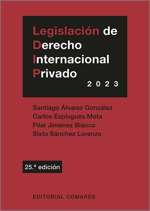 LEGISLACIÓN DE DERECHO INTERNACIONAL PRIVADO (25ª EDICIÓN 2023) | 9788413696119 | Libreria Geli - Librería Online de Girona - Comprar libros en catalán y castellano