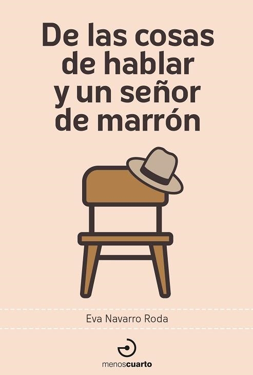 DE LAS COSAS DE HABLAR Y UN SEÑOR DE MARRÓN | 9788419964014 | NAVARRO RODA,EVA | Libreria Geli - Librería Online de Girona - Comprar libros en catalán y castellano