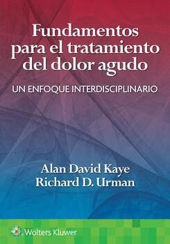 FUNDAMENTOS PARA EL TRATAMIENTO DEL DOLOR AGUDO | 9788419284358 | KAYE,ALAN DAVID | Llibreria Geli - Llibreria Online de Girona - Comprar llibres en català i castellà