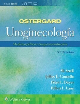 OSTERGARD.UROGINECOLOGÍA.MEDICINA PÉLVICA Y CIRUGÍA RECONSTRUCTIVA(7ª EDICIÓN 2023) | 9788419284686 | AZADI,ALI | Llibreria Geli - Llibreria Online de Girona - Comprar llibres en català i castellà