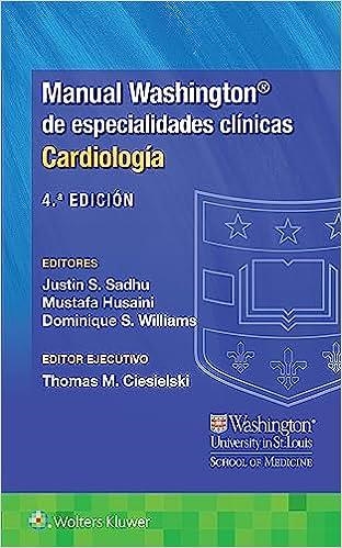 MANUAL WASHINGTON DE ESPECIALIDADES CLÍNICAS. CARDIOLOGÍA (4 EDICIÓN 2023) | 9788419284624 | SADHU,JUSTIN S. | Llibreria Geli - Llibreria Online de Girona - Comprar llibres en català i castellà