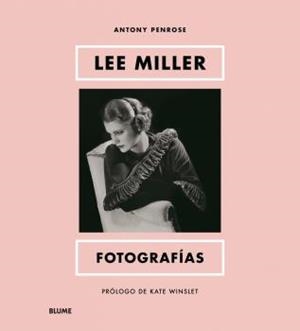 LEE MILLER.FOTOGRAFÍAS | 9788419499479 | WINSLET,KATE/PENROSE,ANTONY | Libreria Geli - Librería Online de Girona - Comprar libros en catalán y castellano