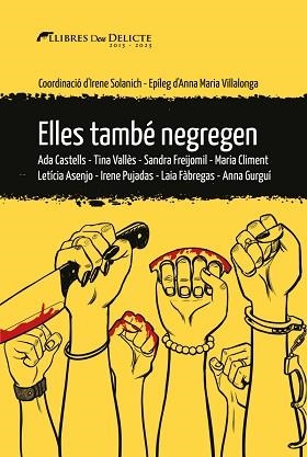 ELLES TAMBÉ NEGREGEN | 9788419415165 | SOLANICH SANGLAS,IRENE | Llibreria Geli - Llibreria Online de Girona - Comprar llibres en català i castellà