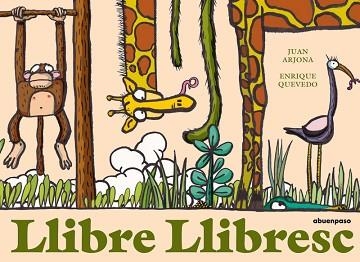 LLIBRE LLIBRESC | 9788417555962 | ARJONA,JUAN/QUEVEDO,ENRIQUE | Llibreria Geli - Llibreria Online de Girona - Comprar llibres en català i castellà