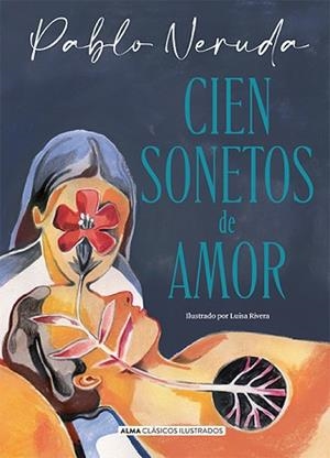 CIEN SONETOS DE AMOR | 9788418933714 | NERUDA,PABLO | Libreria Geli - Librería Online de Girona - Comprar libros en catalán y castellano