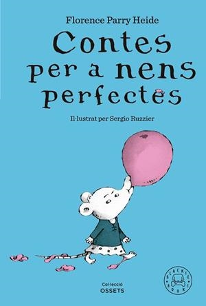 CONTES PER A NENS PERFECTES | 9788419654304 | PARRY HEIDE,FLORENCE | Libreria Geli - Librería Online de Girona - Comprar libros en catalán y castellano