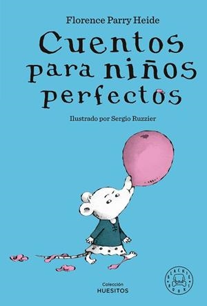 CUENTOS PARA NIÑOS PERFECTOS | 9788419654298 | PARRY HEIDE,FLORENCE | Libreria Geli - Librería Online de Girona - Comprar libros en catalán y castellano