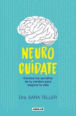 NEUROCUÍDATE | 9788403524026 | TELLER,SARA | Libreria Geli - Librería Online de Girona - Comprar libros en catalán y castellano
