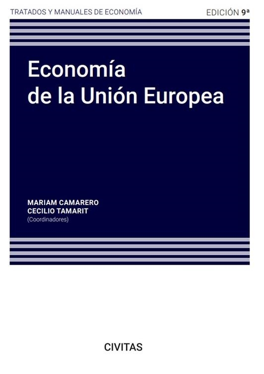 ECONOMÍA DE LA UNIÓN EUROPEA(9ª EDICIÓN 2023) | 9788411256087 | CAMARERO, MARIAM/TAMARIT ESCALONA, CECILIO | Libreria Geli - Librería Online de Girona - Comprar libros en catalán y castellano