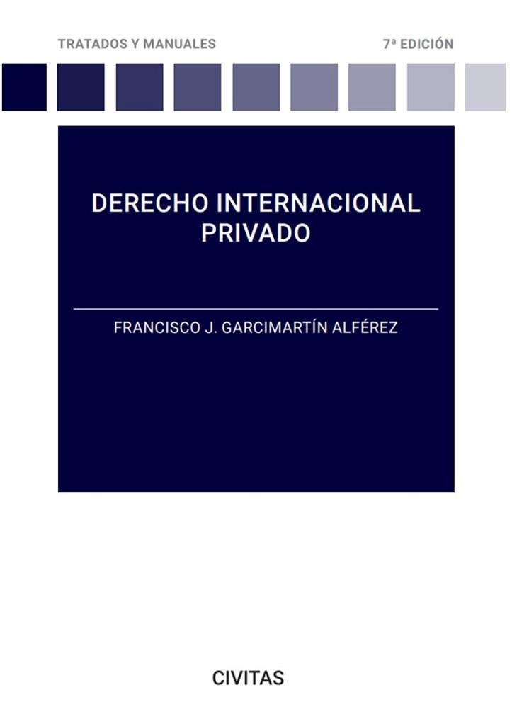 DERECHO INTERNACIONAL PRIVADO(7ª EDICIÓN 2023) | 9788411637282 | GARCIMARTÍN ALFÉREZ, FRANCISCO J. | Libreria Geli - Librería Online de Girona - Comprar libros en catalán y castellano