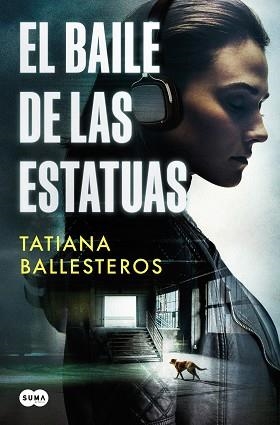 EL BAILE DE LAS ESTATUAS | 9788491298120 | BALLESTEROS,TATIANA | Libreria Geli - Librería Online de Girona - Comprar libros en catalán y castellano
