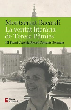 LA VERITAT LITERÀRIA DE TERESA PÀMIES | 9788497668095 | BACARDÍ TOMÀS,MONTSERRAT | Llibreria Geli - Llibreria Online de Girona - Comprar llibres en català i castellà