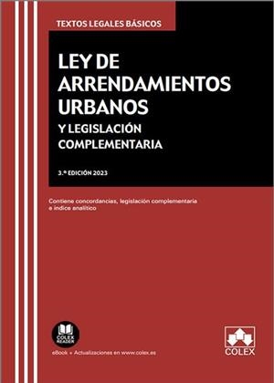LEY DE ARRENDAMIENTOS URBANOS Y LEGISLACION COMPLEMENTARIA(3ª EDICIÓN 2023) | 9788411940528 | Libreria Geli - Librería Online de Girona - Comprar libros en catalán y castellano