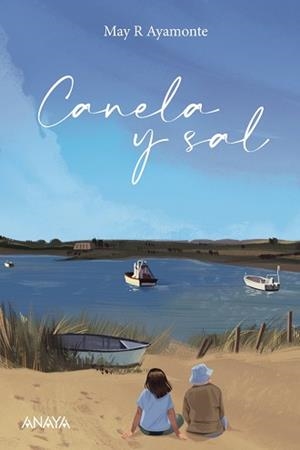 CANELA Y SAL | 9788414335949 | AYAMONTE,MAY R. | Llibreria Geli - Llibreria Online de Girona - Comprar llibres en català i castellà