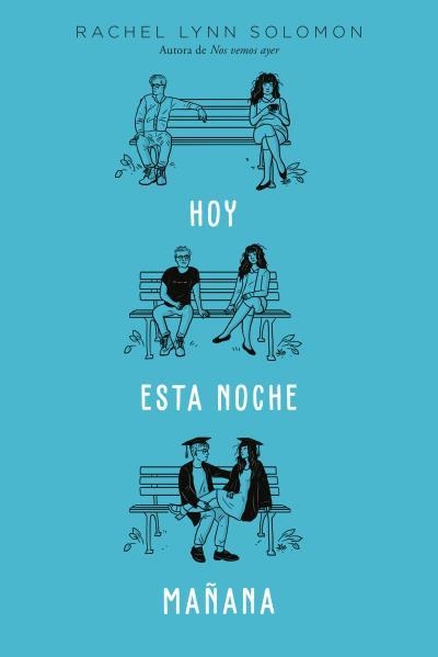 HOY.ESTA NOCHE.MAÑANA | 9788419131263 | SOLOMON,RACHEL LYNN | Llibreria Geli - Llibreria Online de Girona - Comprar llibres en català i castellà