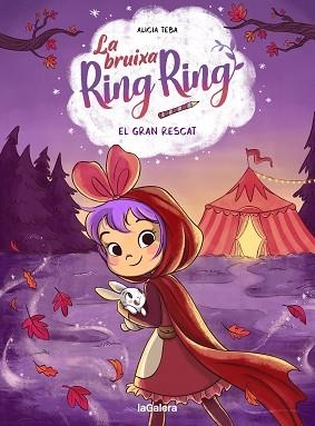 LA BRUIXA RING RING-3.EL GRAN RESCAT | 9788424674564 | TEBA GODOY, ALICIA | Llibreria Geli - Llibreria Online de Girona - Comprar llibres en català i castellà
