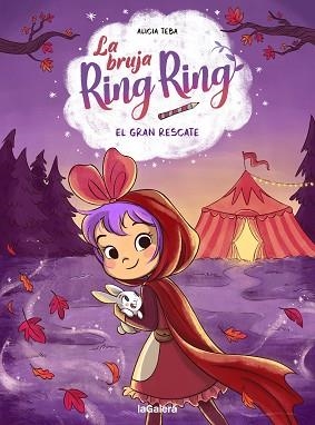 LA BRUJA RING RING-3.EL GRAN RESCATE | 9788424674588 | TEBA GODOY,ALICIA | Llibreria Geli - Llibreria Online de Girona - Comprar llibres en català i castellà