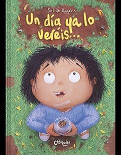 UN DÍA YA LO VERÉIS.... | 9789878150475 | DE ANGELIS,SOL | Libreria Geli - Librería Online de Girona - Comprar libros en catalán y castellano