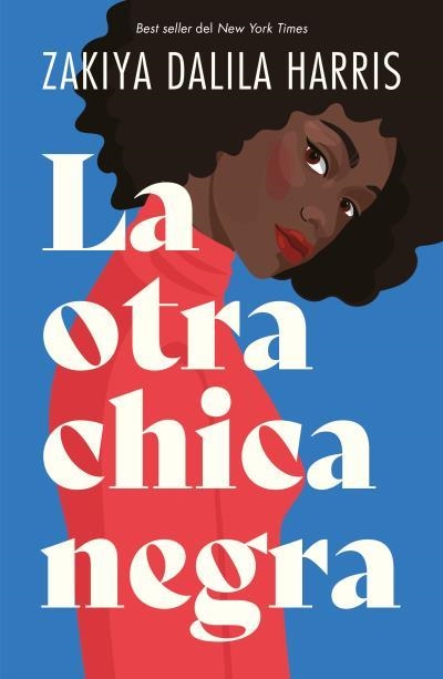 LA OTRA CHICA NEGRA | 9788416517589 | HARRIS,ZAKIYA DALILA | Libreria Geli - Librería Online de Girona - Comprar libros en catalán y castellano