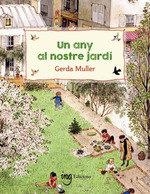 UN ANY AL NOSTRE JARDI | 9788412675252 | MULLER,GERDA | Libreria Geli - Librería Online de Girona - Comprar libros en catalán y castellano