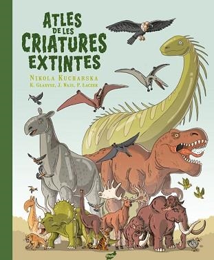 ATLES DE LES CRIATURES EXTINTES | 9788418702655 | GLADYSZ,KATARZYNA/WAJS, JOANNA/LACZEK, PAWEL | Libreria Geli - Librería Online de Girona - Comprar libros en catalán y castellano
