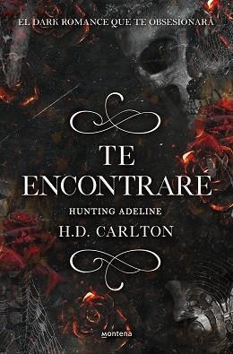 TE ENCONTRARÉ.HUNTING ADELINE (DUETO DEL GATO Y EL RATÓN 2) | 9788418483912 | CARLTON,H. D. | Llibreria Geli - Llibreria Online de Girona - Comprar llibres en català i castellà