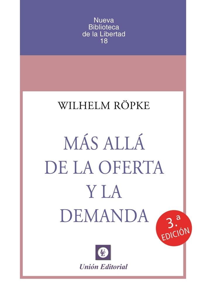 MÁS ALLÁ DE LA OFERTA Y LA DEMANDA | 9788472099111 | RÖPKE,WILHELM | Libreria Geli - Librería Online de Girona - Comprar libros en catalán y castellano