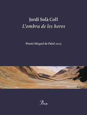 L'OMBRA DE LES HORES(PREMI MIQUEL DE PALOL 2023) | 9788419657312 | SOLÀ COLL,JORDI | Libreria Geli - Librería Online de Girona - Comprar libros en catalán y castellano