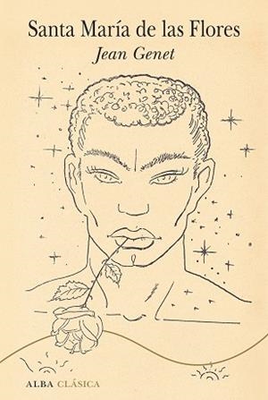 SANTA MARÍA DE LAS FLORES | 9788411780100 | GENET,JEAN | Libreria Geli - Librería Online de Girona - Comprar libros en catalán y castellano