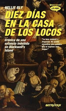 DIEZ DÍAS EN LA CASA DE LOS LOCOS | 9788412726237 | BLY,NELLIE | Libreria Geli - Librería Online de Girona - Comprar libros en catalán y castellano