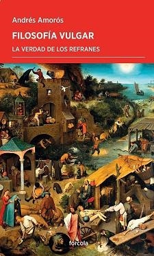 FILOSOFÍA VULGAR | 9788419969019 | AMORÓS,ANDRÉS | Libreria Geli - Librería Online de Girona - Comprar libros en catalán y castellano